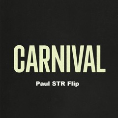 Kanye West, Ty Dolla $ign - Carnival (Paul STR Flip)