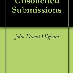 [PDF⚡READ❤ONLINE]  Unsolicited Submissions