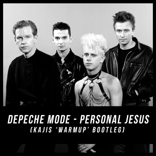 Stream Depeche Mode - Personal Jesus (Kajis 'Warmup' Bootleg) by Kajis |  Listen online for free on SoundCloud