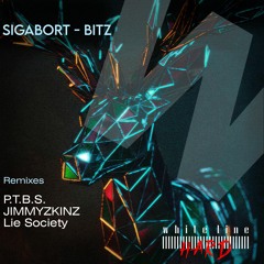 SIGABORT BITZ (LIE SOCIETY REMIX) 1 MINUTE PROMO