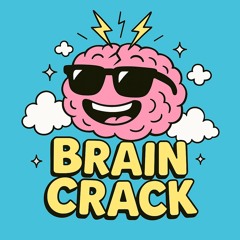 Brain Crack