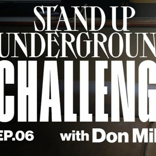 비켜!(w/Don Mills)(Stand Up Underground Challenge