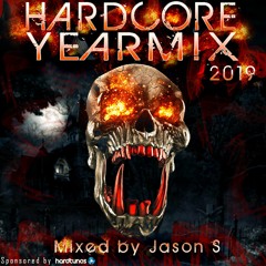 Hardcore Yearmix 2019 - mixed by Jason S