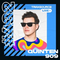 Traxsource LIVE! #432 with Quinten 909