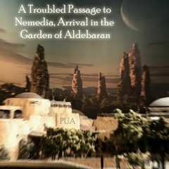 A Troubled Passage to Nemedia, Arrival in the Gardens of Aldebara