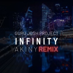 Guru Josn Project ft. Klaas - Infinity (AKINY Remix)