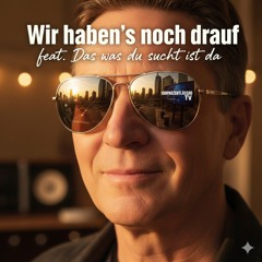 Wir haben es noch drauf