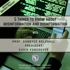 Episode 31 : 5 Things To Know About Misinformation And Disinformation