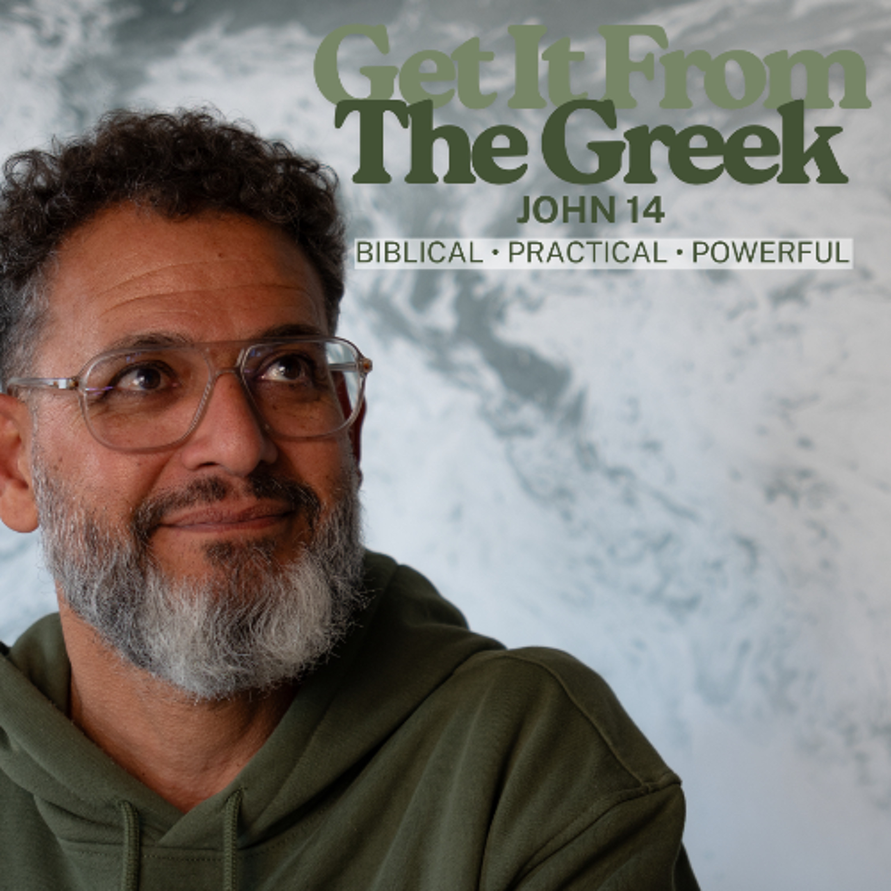 Get It From The Greek John Chapter 14 | Ps George Georgiou | Bible Study | John Chapter 14
