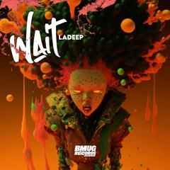 LADEEP - Wait (Original Mix)