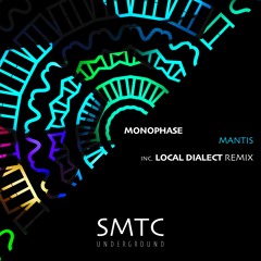 PREMIERE : Monophase (IT)- Mantis (Original Mix) | SMTC Underground