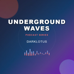 Underground Waves Ep 2