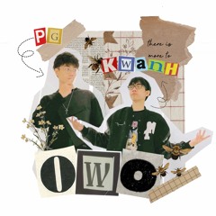 OWO // Kwanhh x PG