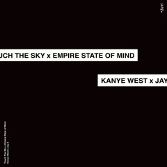 TOUCH THE SKY x EMPIRE STATE OF MIND