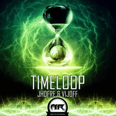 JHOFRE & VICJOFF - TIMELOOP [ADDICTIVE RECORDINGS]