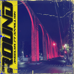 Round (feat. Apollyon)