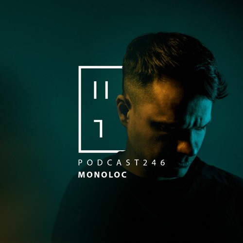 Monoloc - HATE Podcast 246