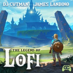 The Legend of Lofi ~ Dj CUTMAN & James Landino