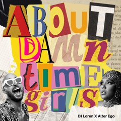 About Damn Time Girls - DJ Loren Edit  - Lizzo X Fisher - Extended Mix