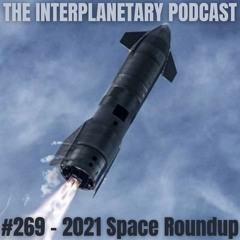 #269 - 2021 Space Roundup