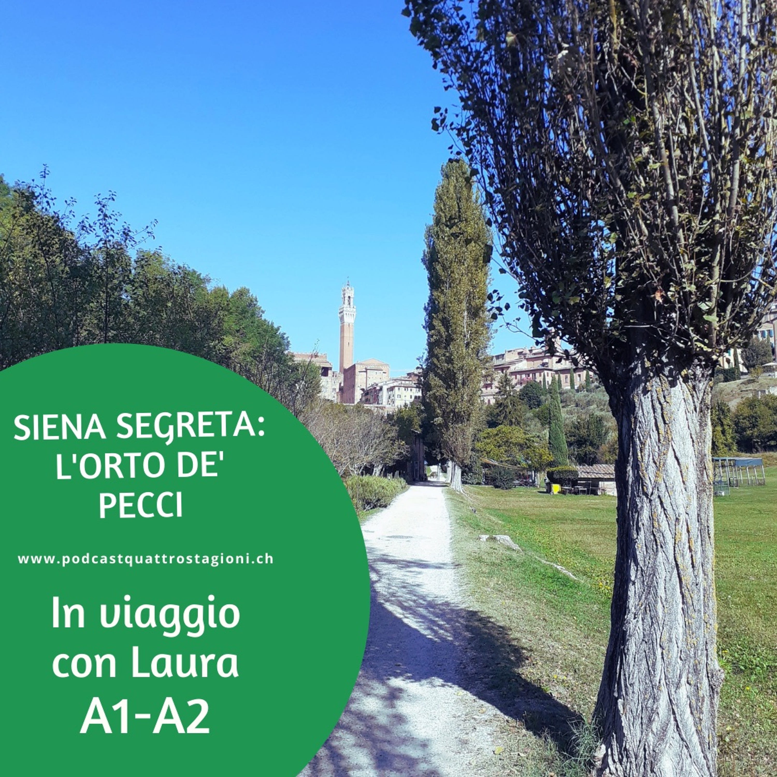 In viaggio con Laura 27 - Siena segreta (14.10.21)