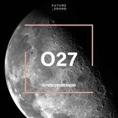 Future Sound Radio / 027