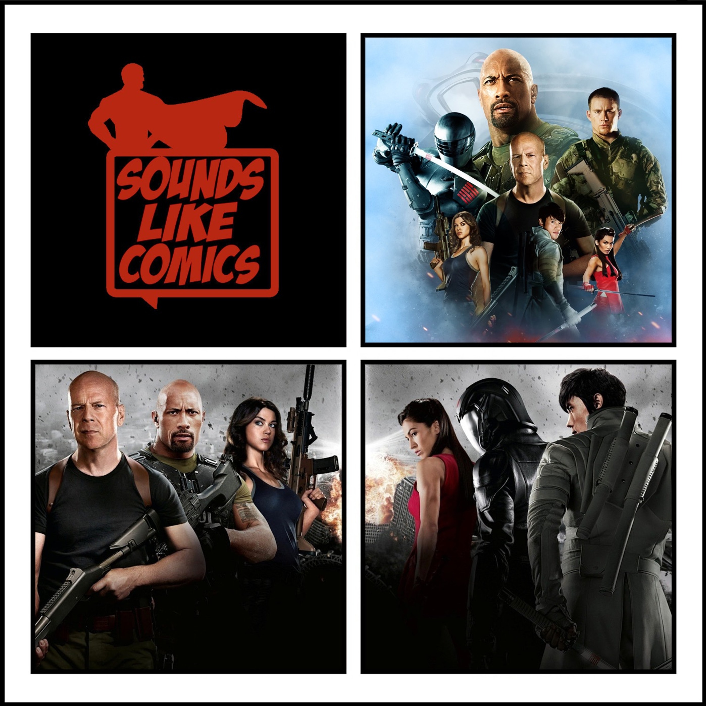 Sounds Like Comics Ep 324 - G.I. Joe: Retaliation (Movie 2013)