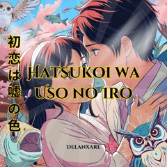 Hatsukoi wa Uso no Iro (J-Rock / Anime Music)