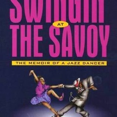 free EBOOK 📘 Swingin' at the Savoy by  Norma Miller EBOOK EPUB KINDLE PDF