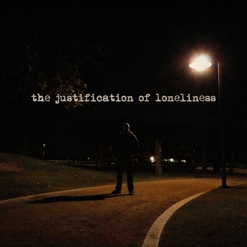 The Justification Of Loneliness