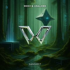 MOKX & Unalome - Sanskrit (Extended Mix)