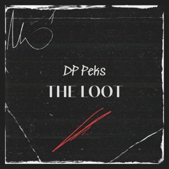 DP Peks - The Loot Instrumental