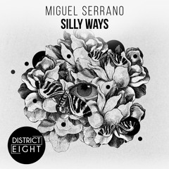 Miguel Serrano - Silly Ways (Original Mix)