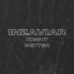 Rhianna - Kiss It Better (INZAVIAR Remix) [Free Download]