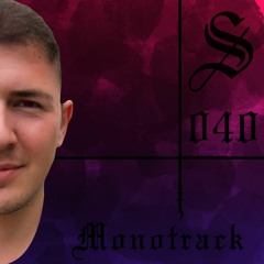 Monotrack - Serotonin [Podcast 040]