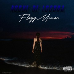Noche De Locura - FloyyMenor