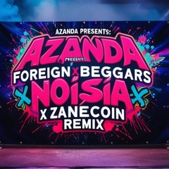 Baddadan (Azanda Remix) Foreign Beggars x Noisia x ZaneCoin x Chase & Status