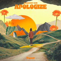 Coconut Kid - Apologize