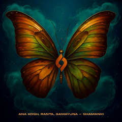 Ana Kosh, Ranta, GAMAYUNA - Shamanki [Journey of the Soul]