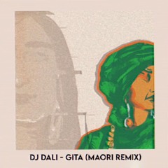DJ DALI - Gita (Maori Remix)