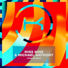 Miss Nine & Michael Anthony - Como Se Baila