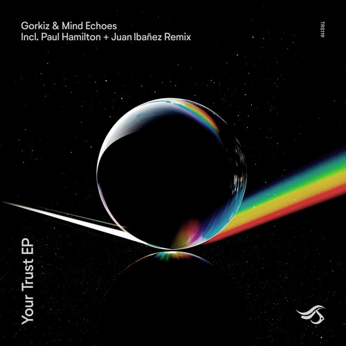 Stream Premiere Gorkiz Mind Echoes Your Trust Original Mix By Stream Premiere Gorkiz Mind Echoes Your Trust Original Mix By