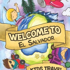Ebook Welcome To El Salvador Kids Travel Journal: 6x9 Children Travel Notebook and Diary I Fill