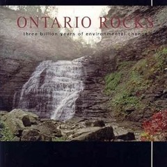 [❤READ ⚡EBOOK⚡] Ontario Rocks: Three Billion Years of Environmental Change