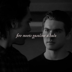 fire meets gasoline x halo (edit audio)