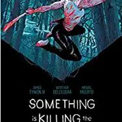 [Free Ebook] Something is Killing the Children Book One Deluxe Edition PDF