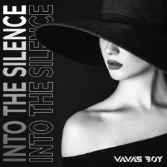 Vava's Boy - Into The Silence