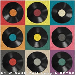 DJ W DASH - FULL LENGTH RETRO