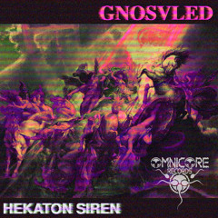 Gnosvled - Hekaton Siren - 03 Atomium Core