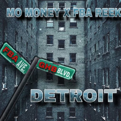 Mo Money Ft. FbaReek - Detroit